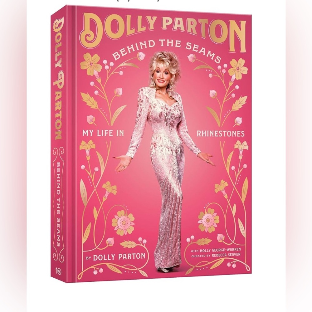 Dolly Parton's book, Behind the Seams: My Life in Rhinestones. Dolly Parton Fans